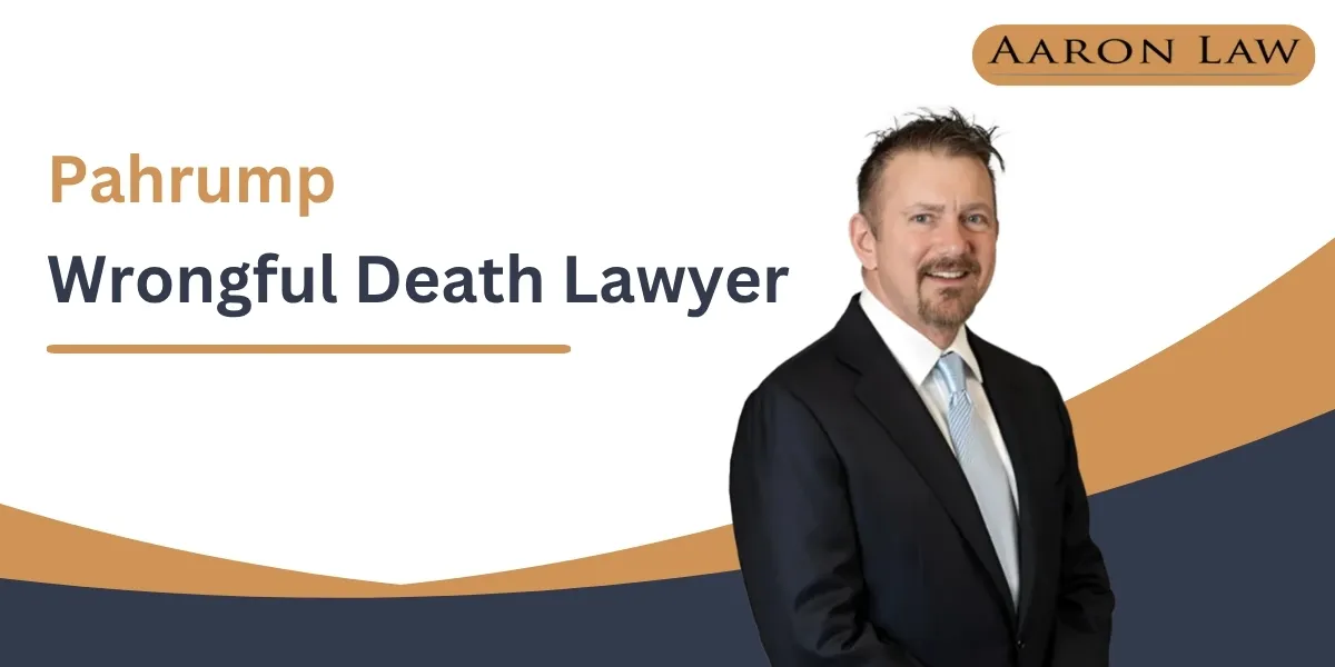 Hire a Trusted Pahrump Wrongful Death Lawyer to Seek Justice and Compensation After a Loved One's Death